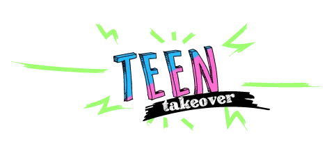 Teen Takeover